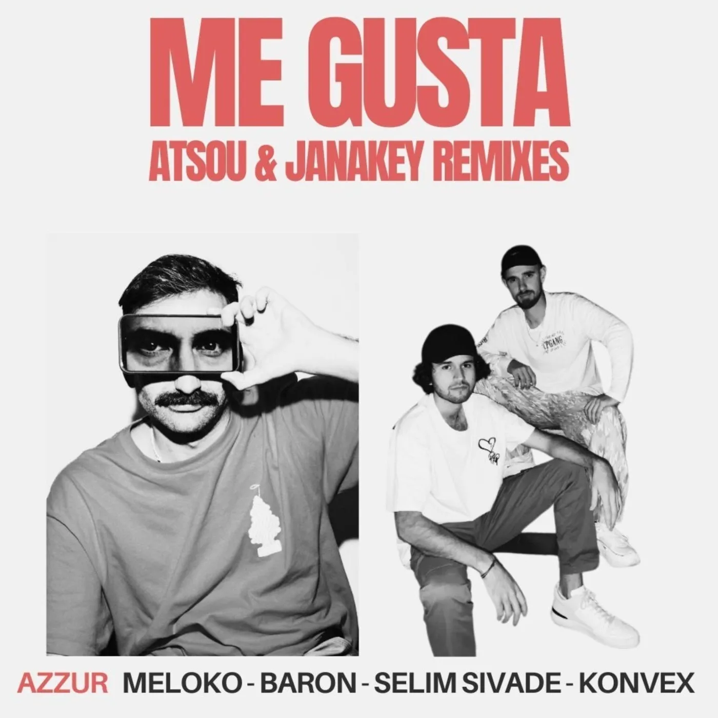 Meloko, Konvex (FR), Baron (FR), Selim Sivade, AZZUR - Me Gusta (atsou, JANAKEY Remixes) [AZZUR]