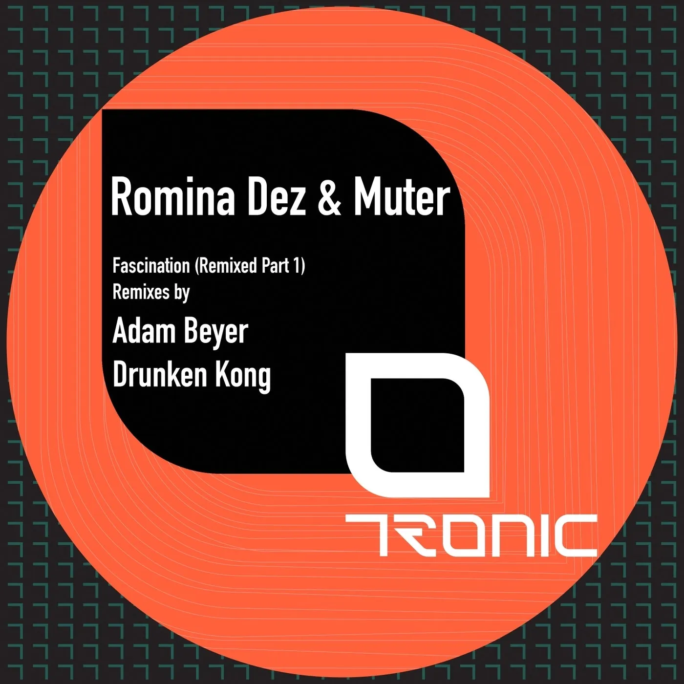 Muter, Romina Dez - Fascination (Remixed Part 1) [Tronic]