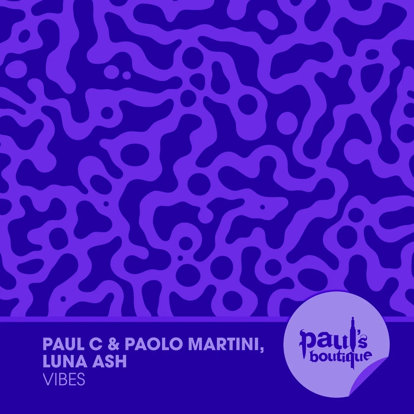 Paul C, Paolo Martini, Luna Ash - Vibes [Paul's Boutique]