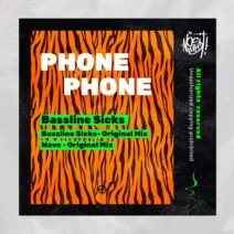Phone – Bassline Sicks