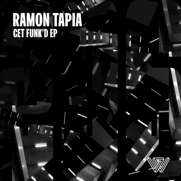 Ramon Tapia - Get Funk’D [Say What_]