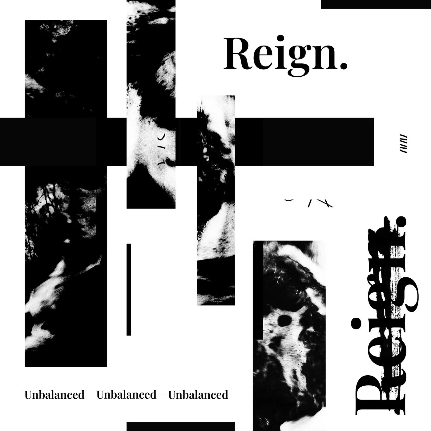 Reign – Unbalanced