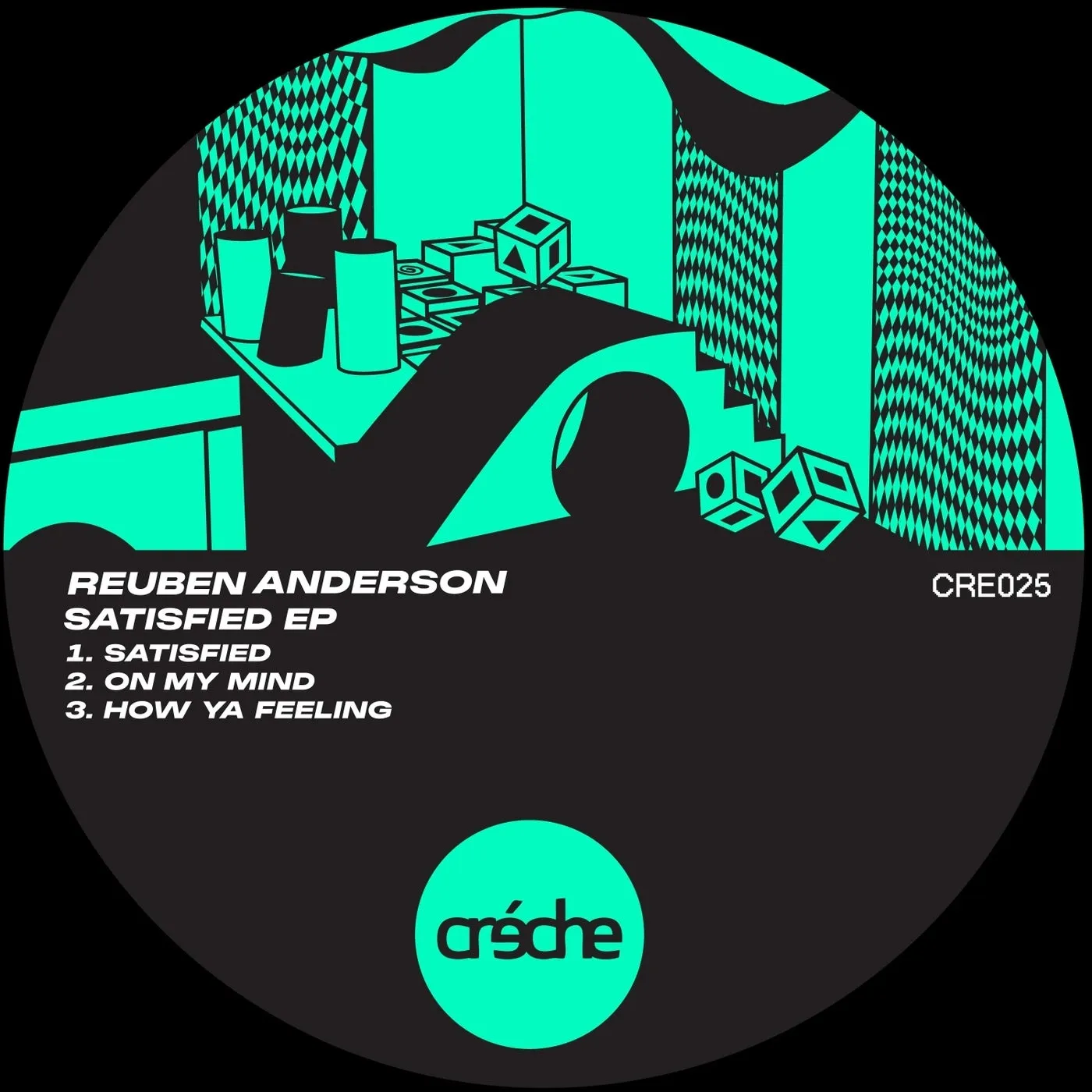 Reuben Anderson - Satisfied [Creche Records]