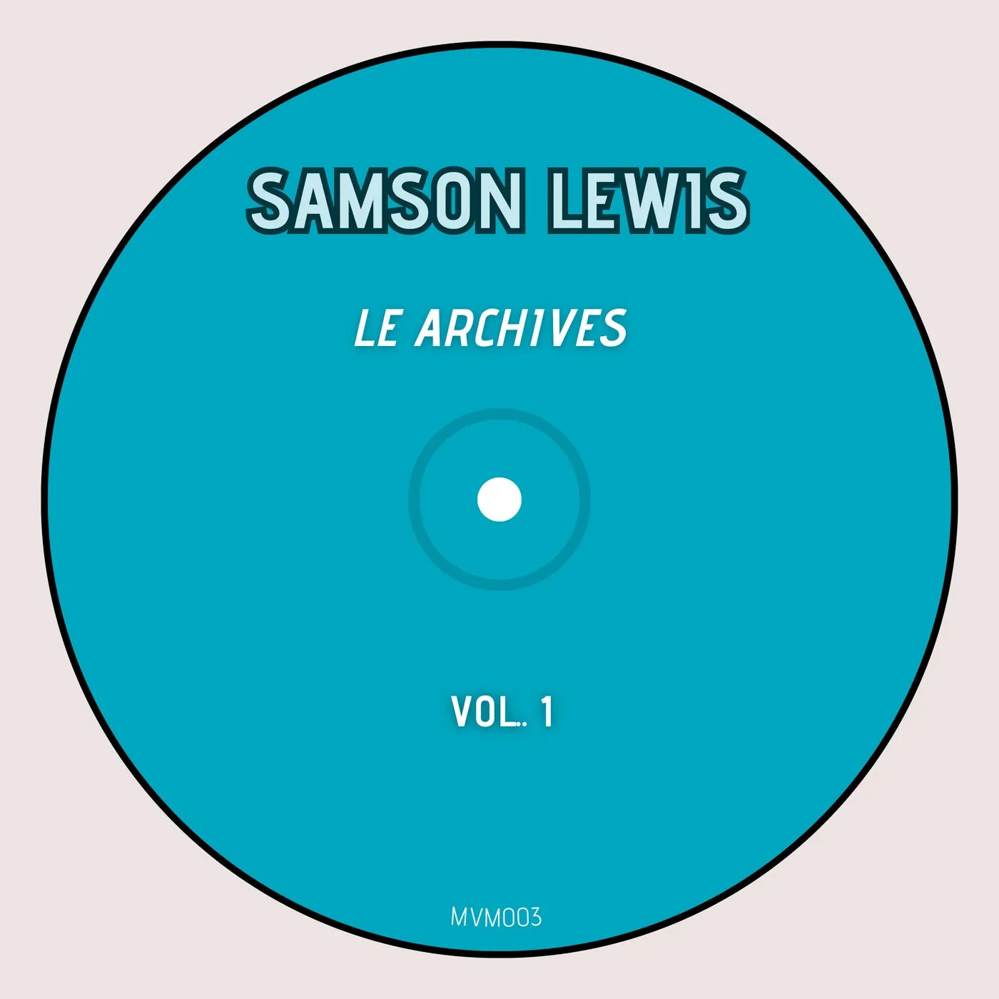 Samson Lewis - Le Archives, Vol. 1 [Main Vibe Music]