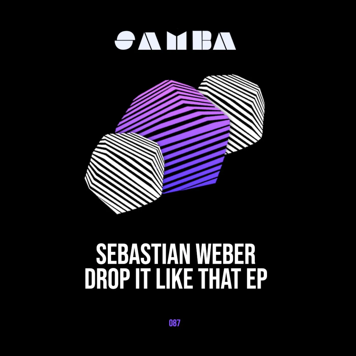Sebastian Weber - Drop It Like That [SAMBA]