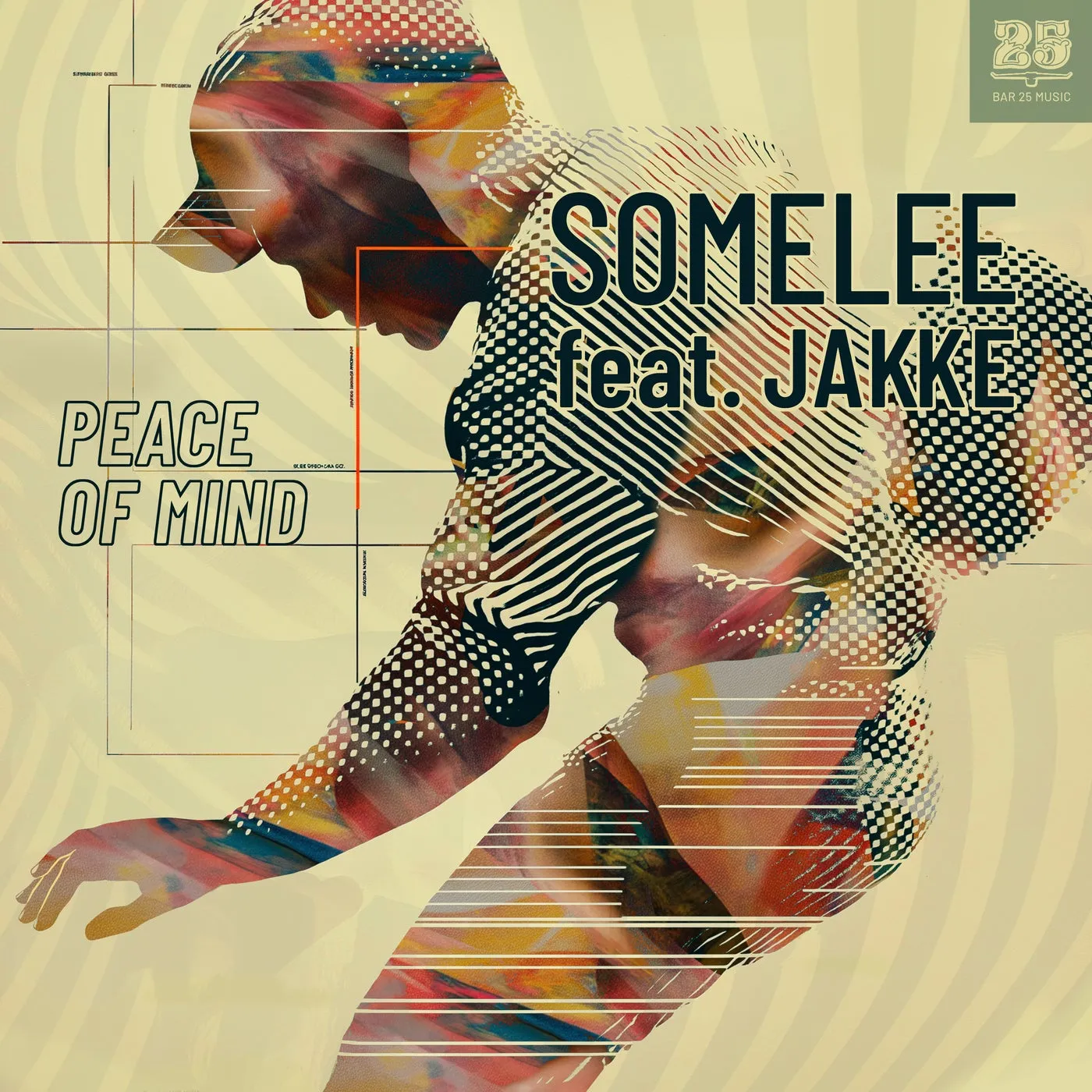 Somelee, Jakke - Peace Of Mind [Bar 25 Music]