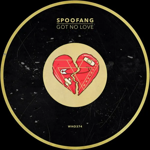 Spoofang - Got No Love [Whoyostro]