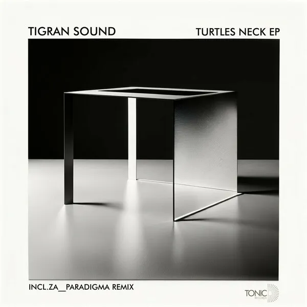 Tigran Sound - Turtles Neck EP [TONIC D]
