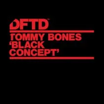 Tommy Bones, Lydia Rhodes - Black Concept [DFTD]