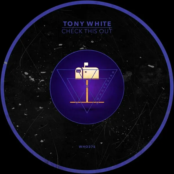 Tony White - Check This Out [Whoyostro]
