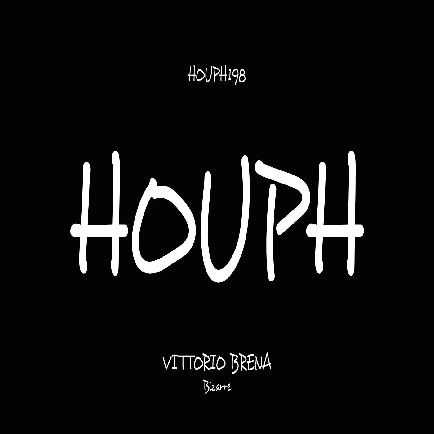 Vittorio Brena - Bizarre [HOUPH]