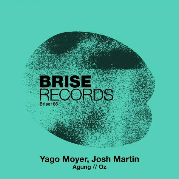 Yago Moyer, Josh Martin – Agung / Oz