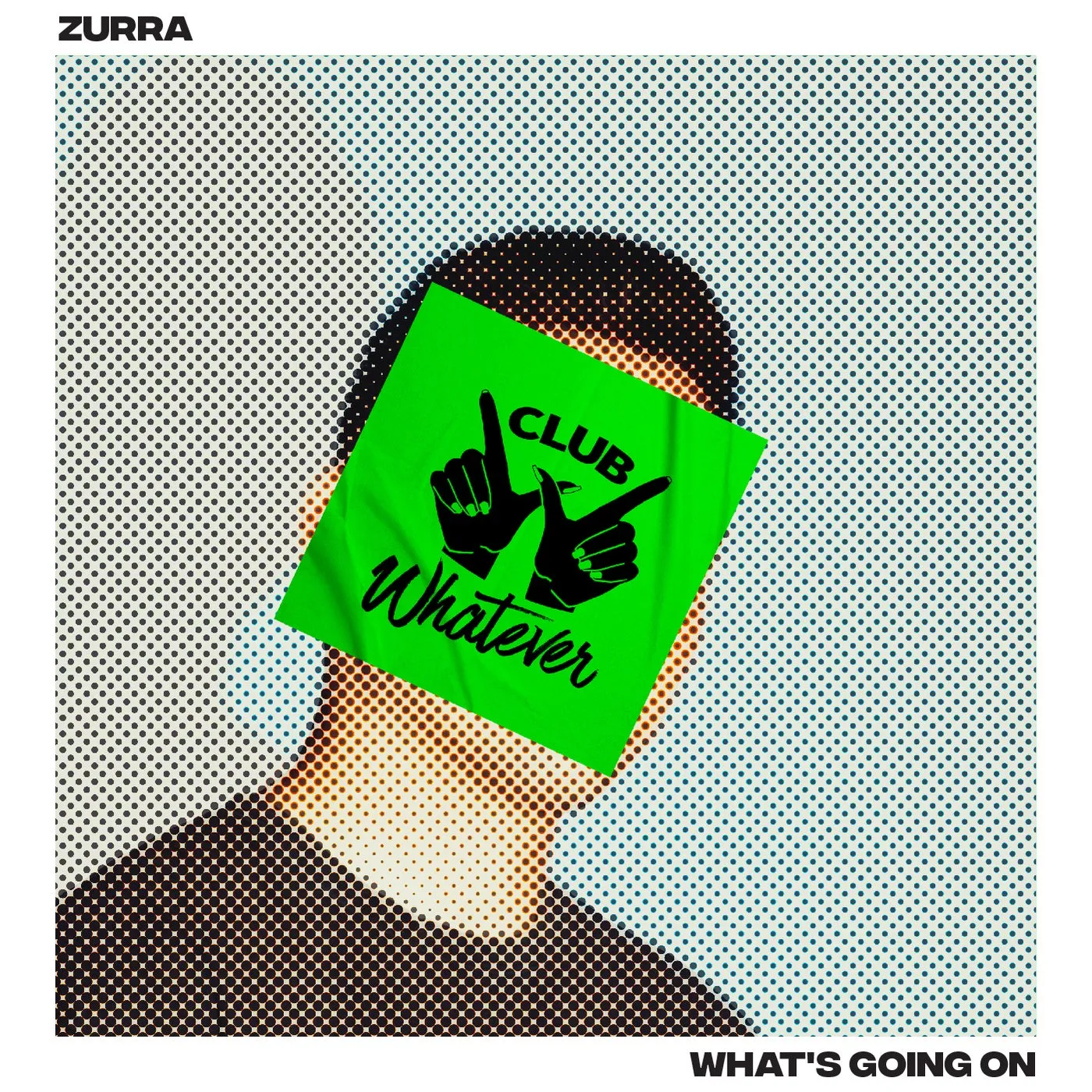 Zurra - What's Going On [Club Whatever]