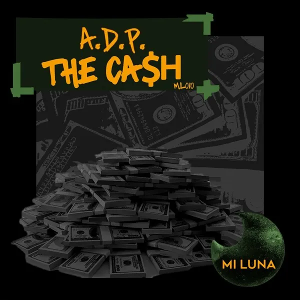 A.D.P. - The Cash [Mi Luna]