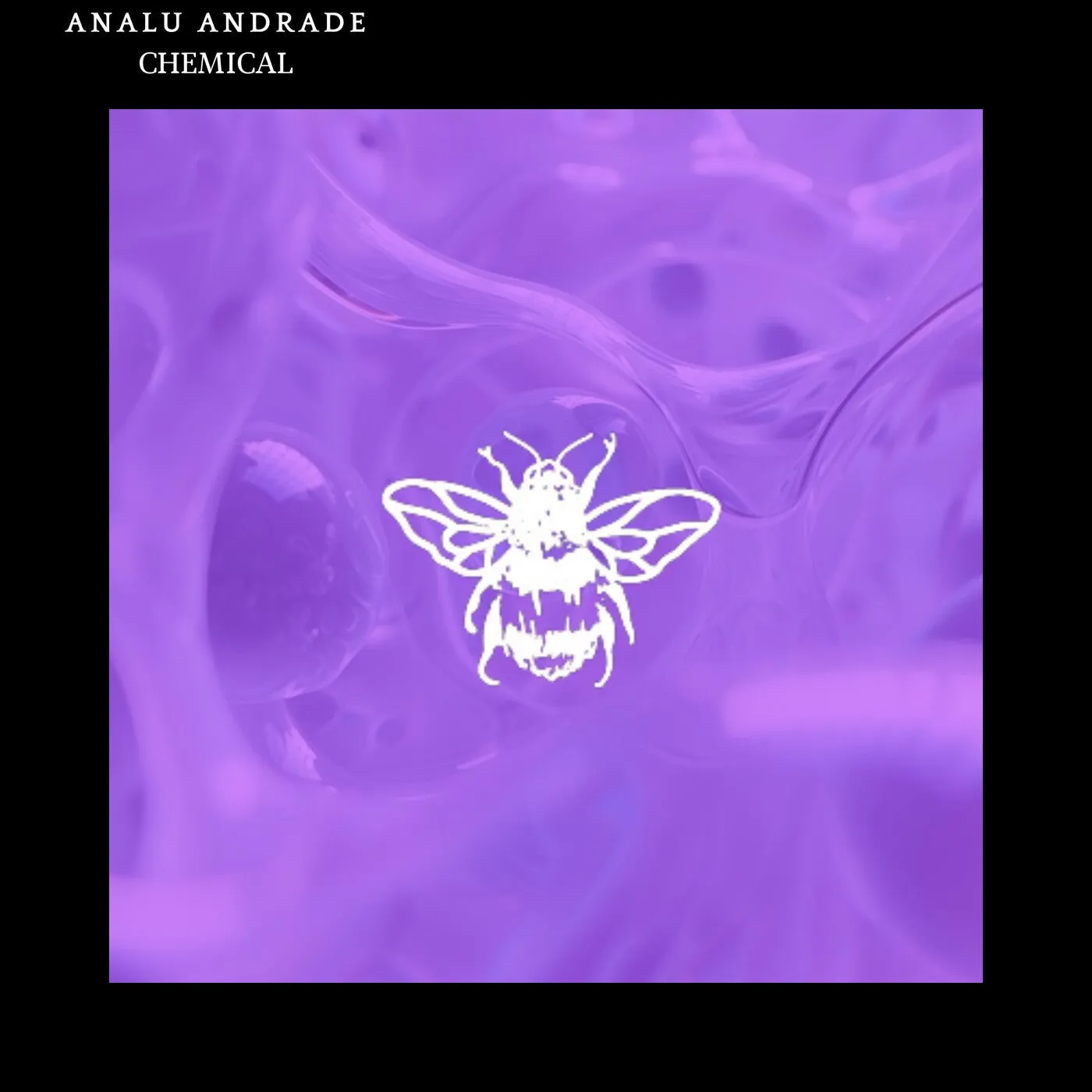 Analu Andrade - Chemical [Not So Serious Deep]