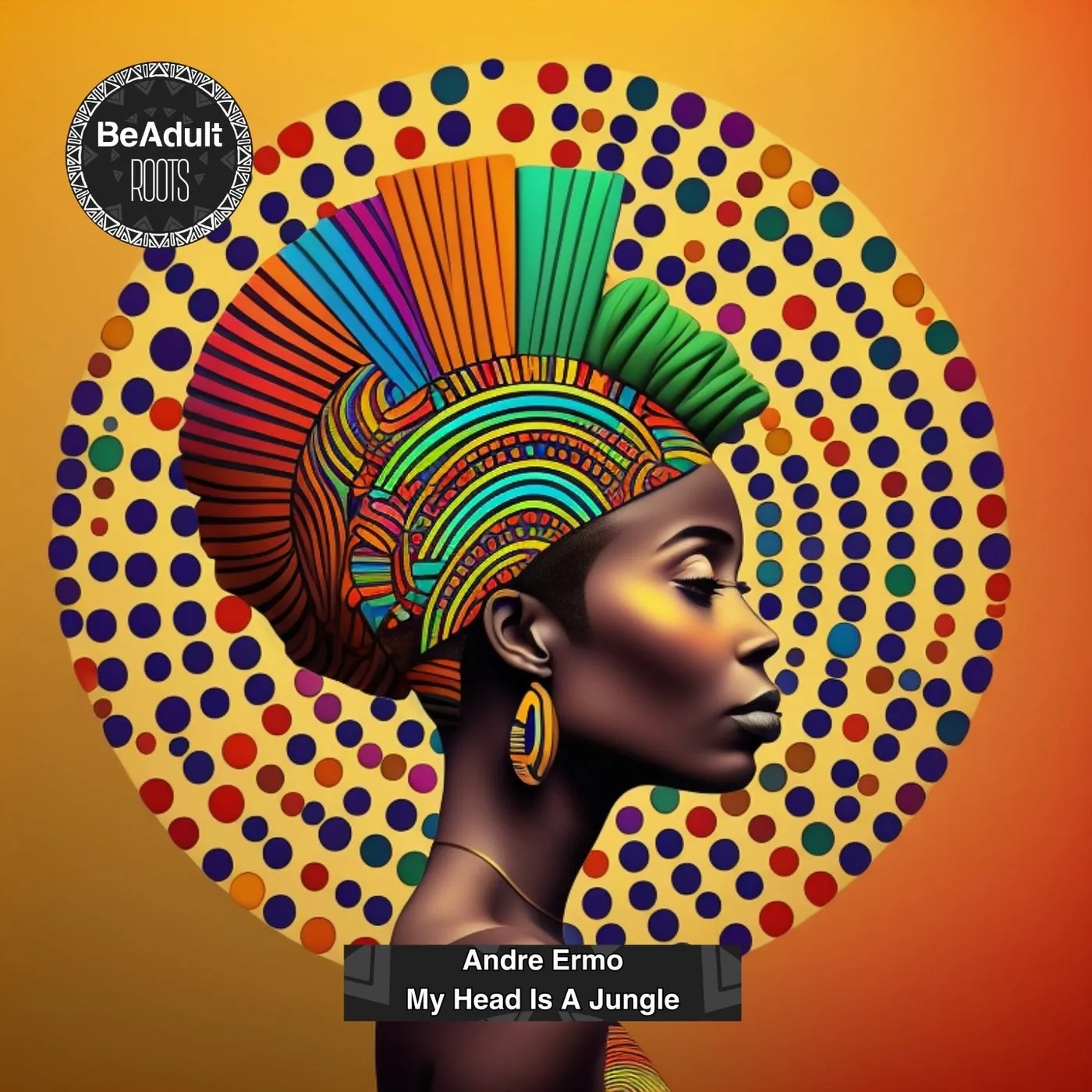 Andre Ermo - My Head Is A jungle [Be Adult Roots]