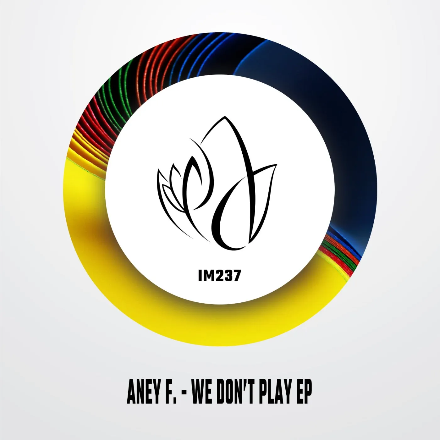 Aney F. - We Don't Play EP [Innocent Music]