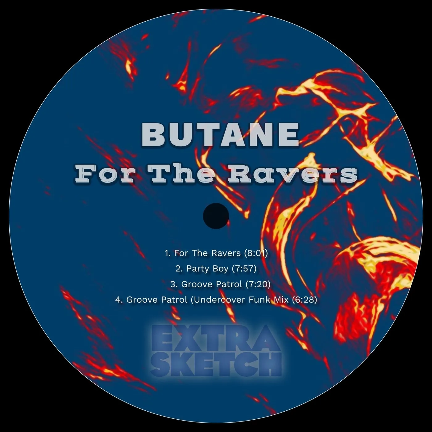 Butane - For The Ravers [Extrasketch]