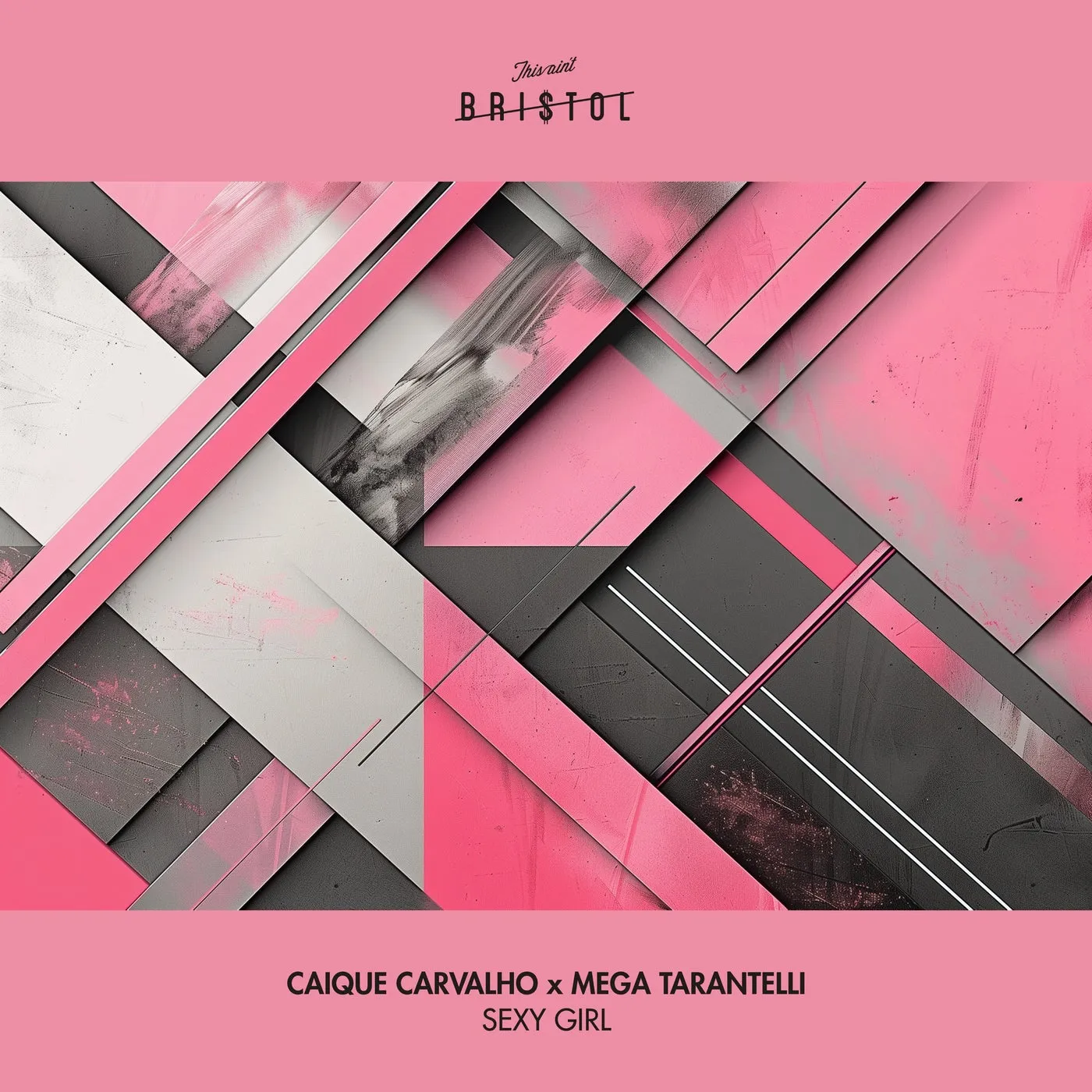 Caique Carvalho, Mega Tarantelli - Sexy Girl [This Ain't Bristol]