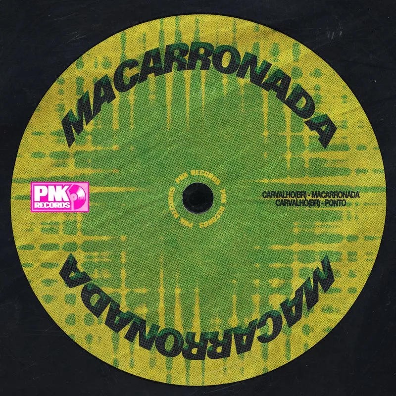 Carvalho(BR) - Macarronada EP [PNK Records]