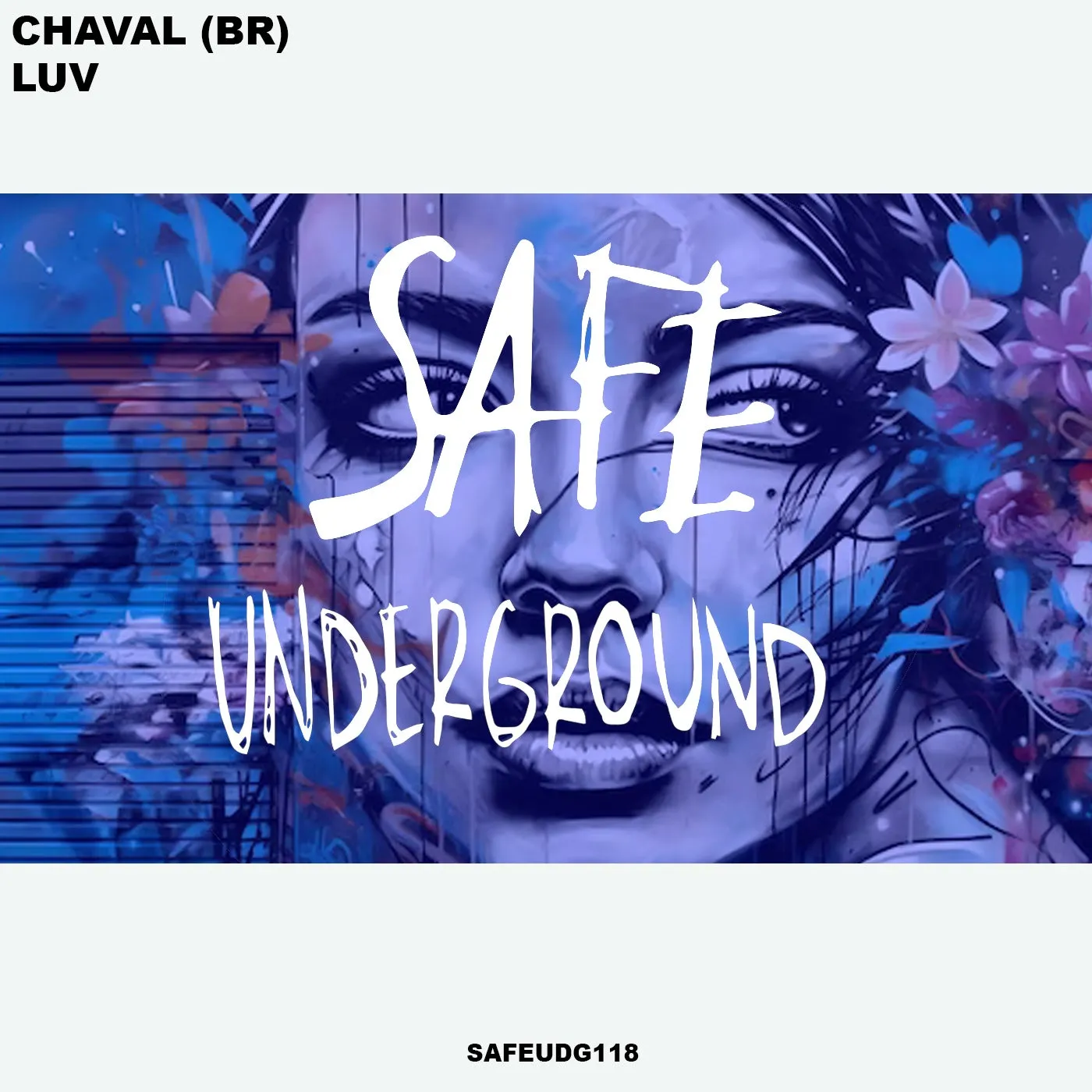 Chaval (BR) - Luv [Safe Underground]
