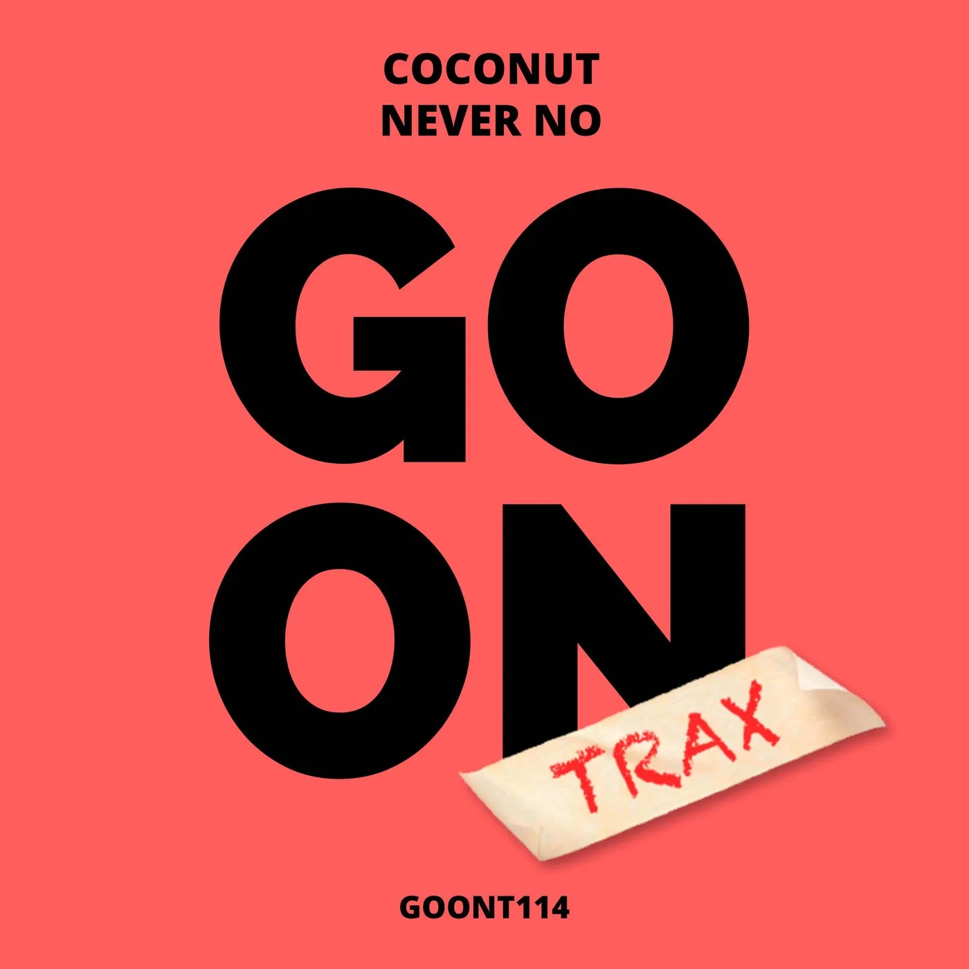 Coconut - Never No [Go On Trax]