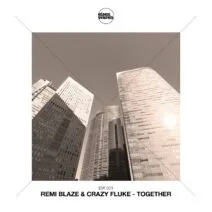 Crazy Fluke, Remi Blaze - Together [Eisenwaren]
