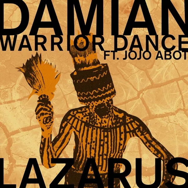 Damian Lazarus, Jojo Abot - Warrior Dance [Crosstown Rebels]