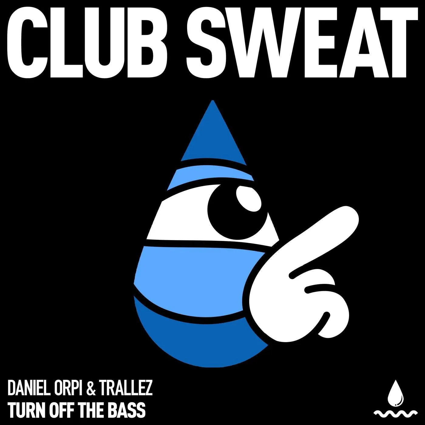 Daniel Orpi, Trallez - Turn off the Bass (Extended Mix) [Club Sweat]