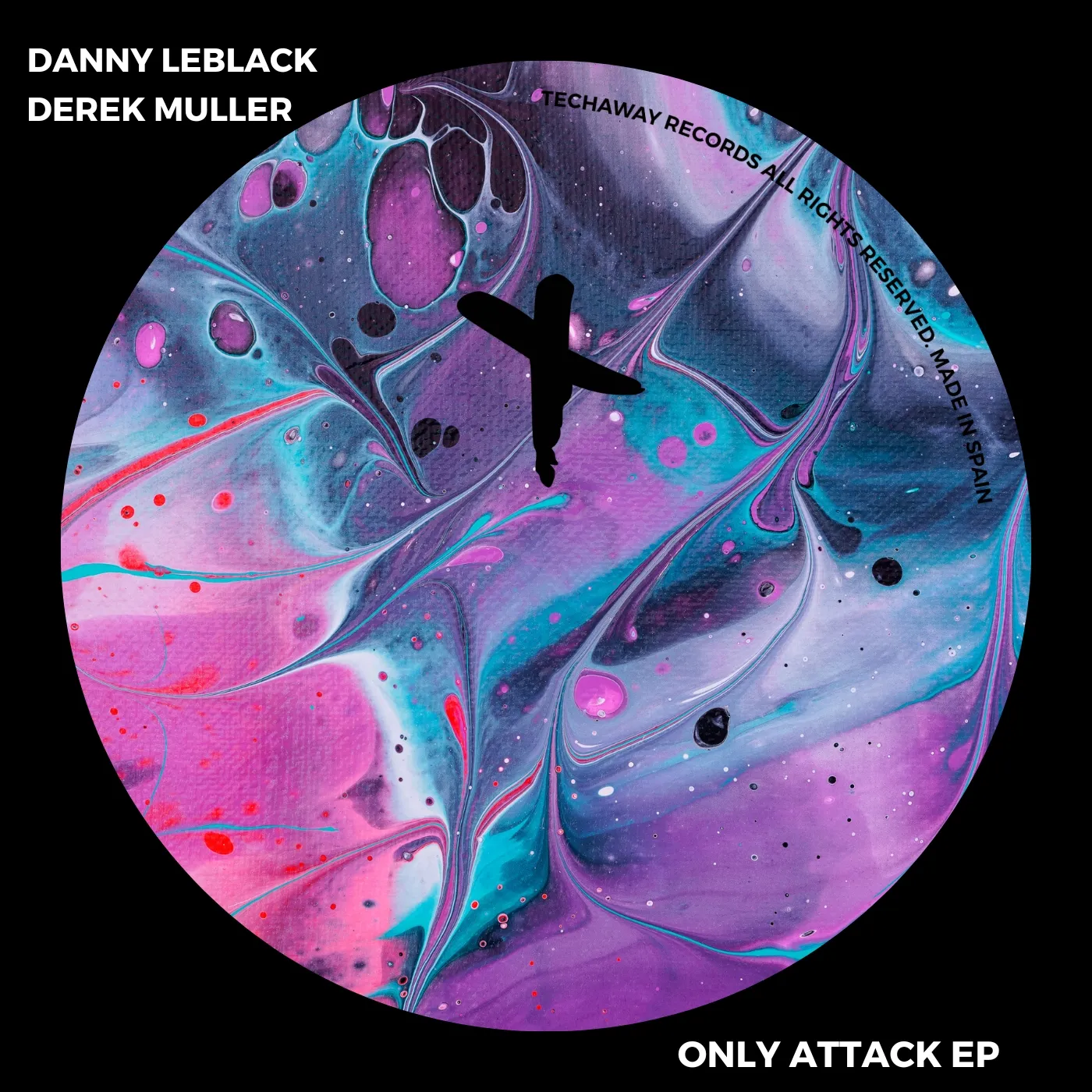 Danny Leblack, Derek Muller - Only Attack EP [Techaway Records]