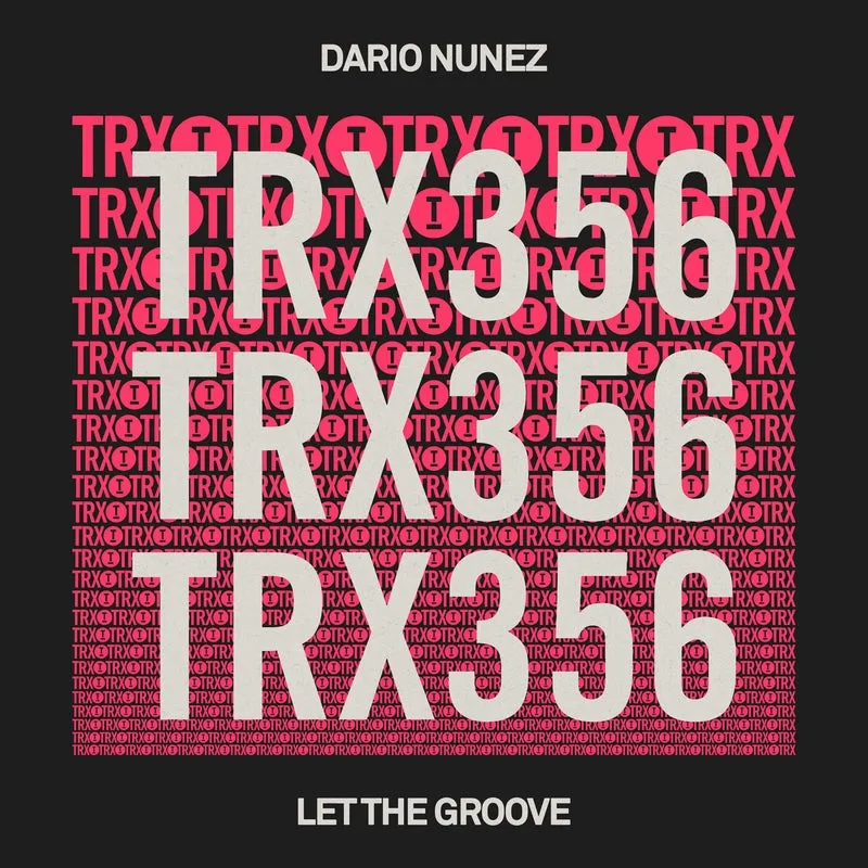 Dario Nunez - Let The Groove [Toolroom Trax]
