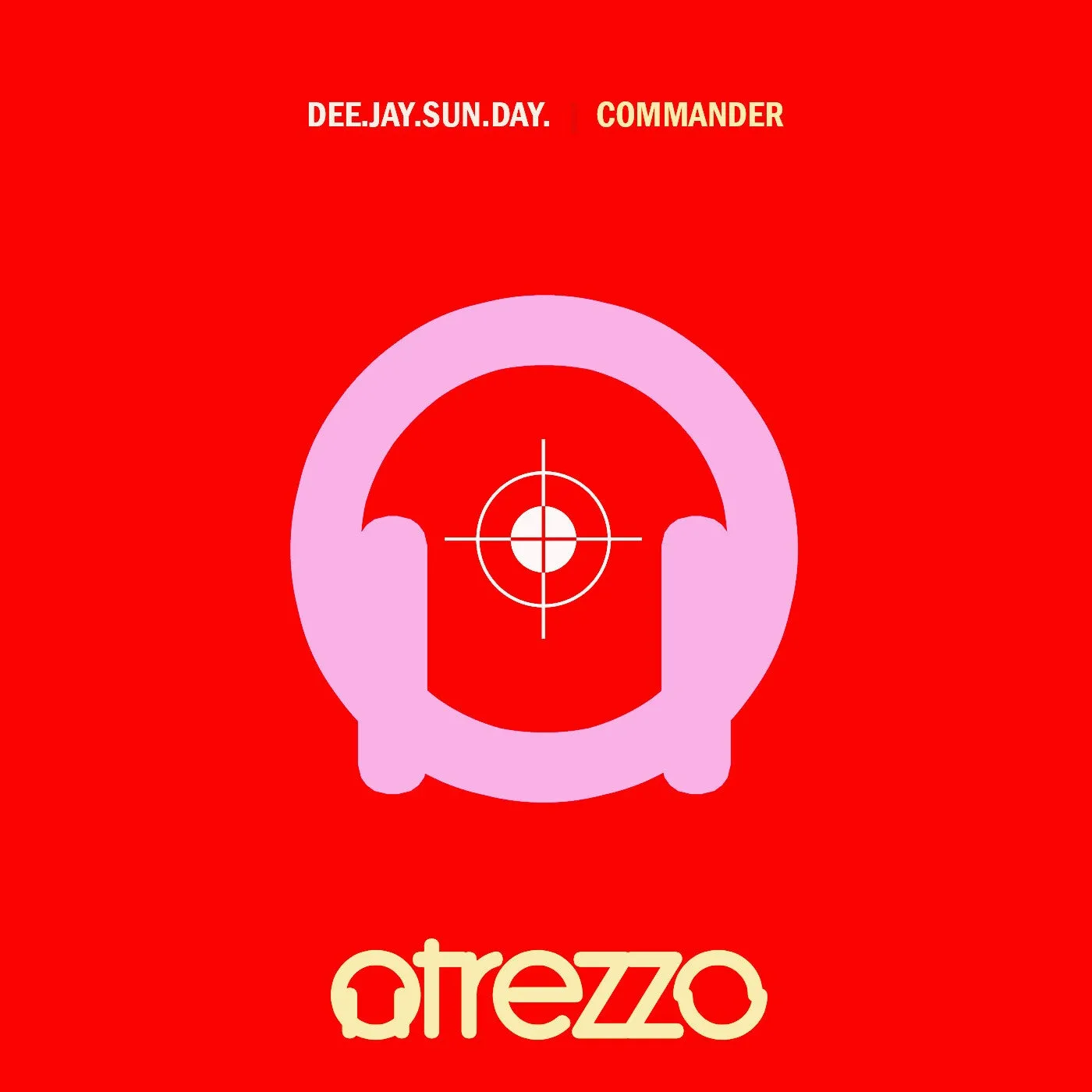 Dee.Jay.Sun.Day. - Commander [Atrezzo Records]