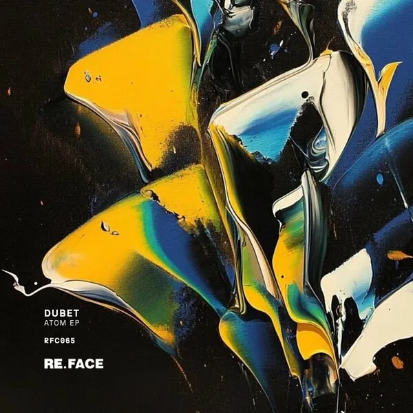 Dubet - Atom EP [RE.FACE]