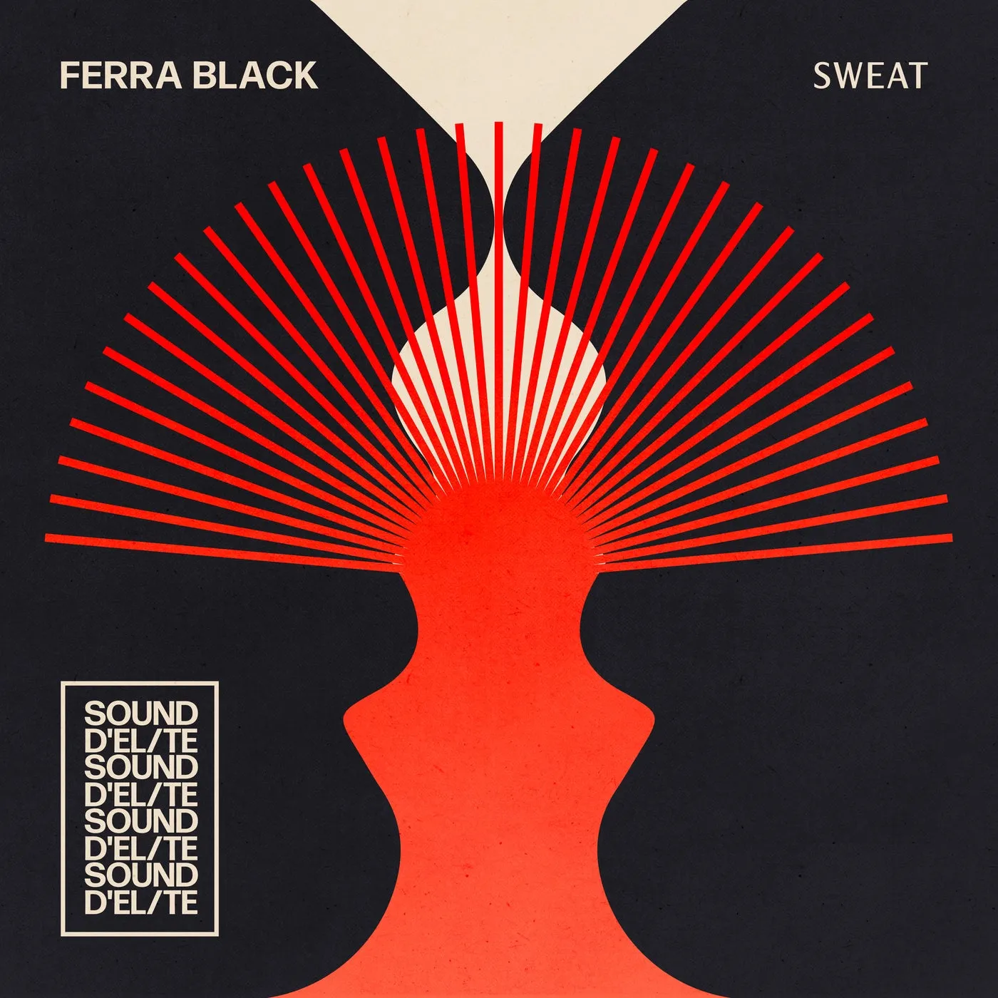 Ferra Black, Barbara Sencial - Sweat [Sound D’Elite]