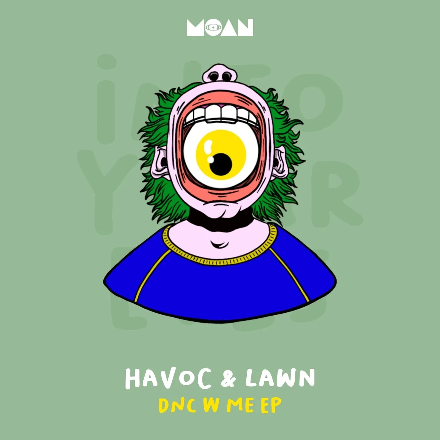 Havoc & Lawn - Dnc W Me EP [Moan]