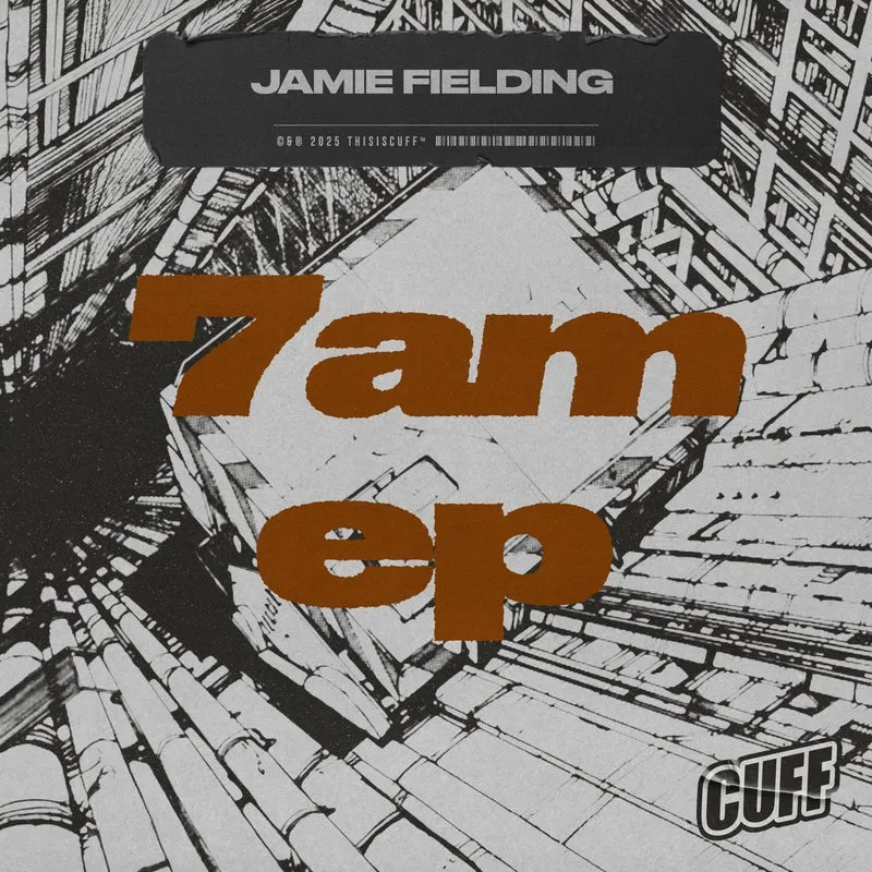 Jamie Fielding - 7AM EP [CUFF]