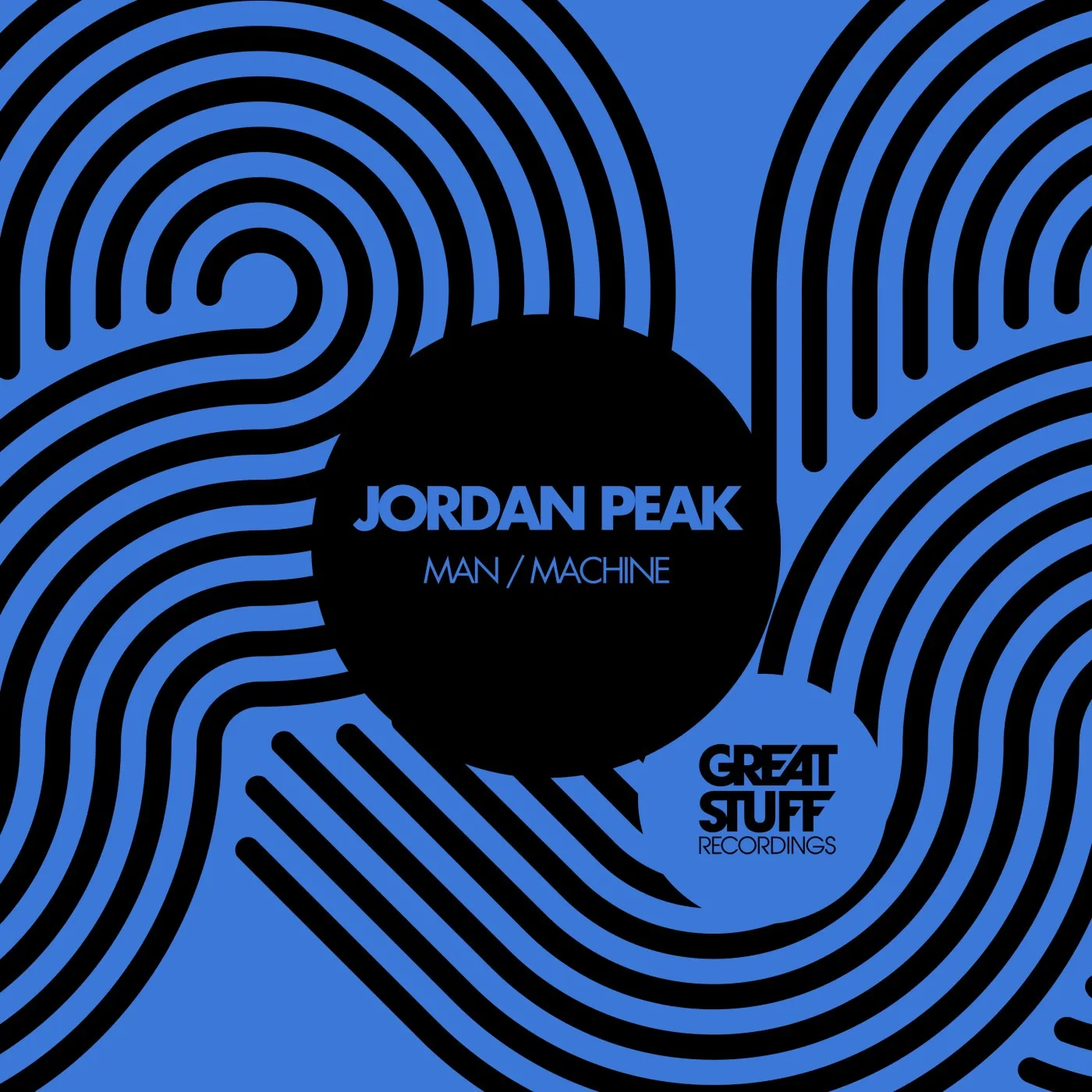 Jordan Peak - Man : Machine [Great Stuff Recordings]