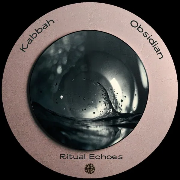 Kabbah - Obsidian [Ritual Echoes]