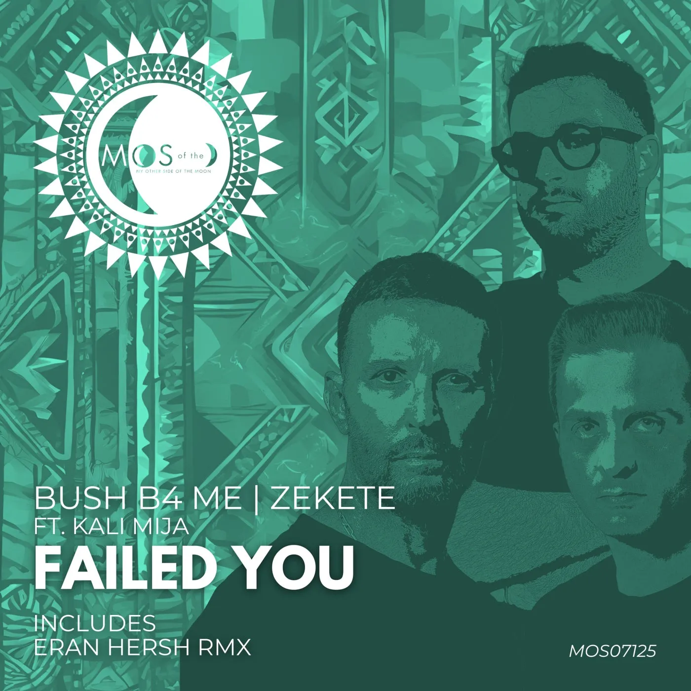 Kali Mija, Bush B4 Me, Zekete - Failed You [My Other Side of the Moon]