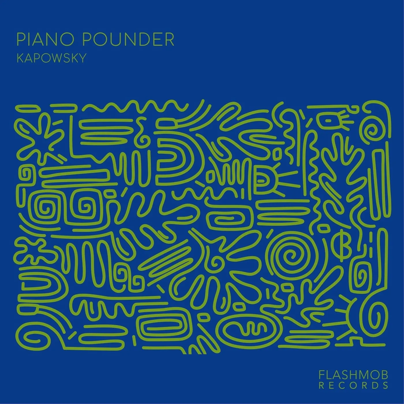 Kapowsky - Piano Pounder [Flashmob Records]
