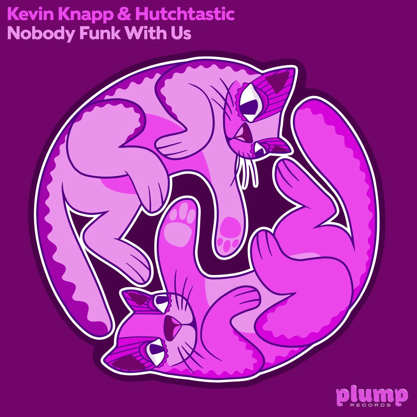 Kevin Knapp, Hutchtastic - Nobody Funk With Us [Plump Records]