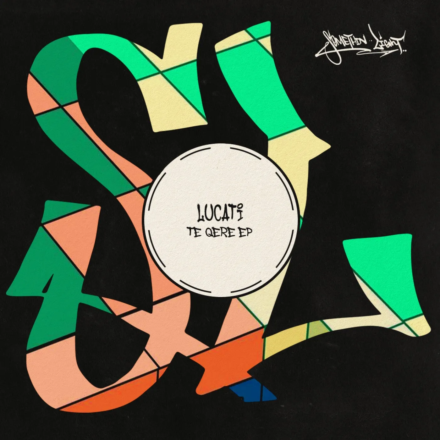 LUCATI - Te Qere EP (Extended) [Somethin' Light]
