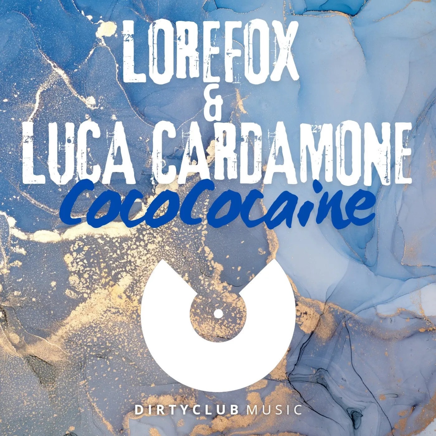 LoreFox, Luca Cardamone - CocoCocaine [Dirtyclub Music]
