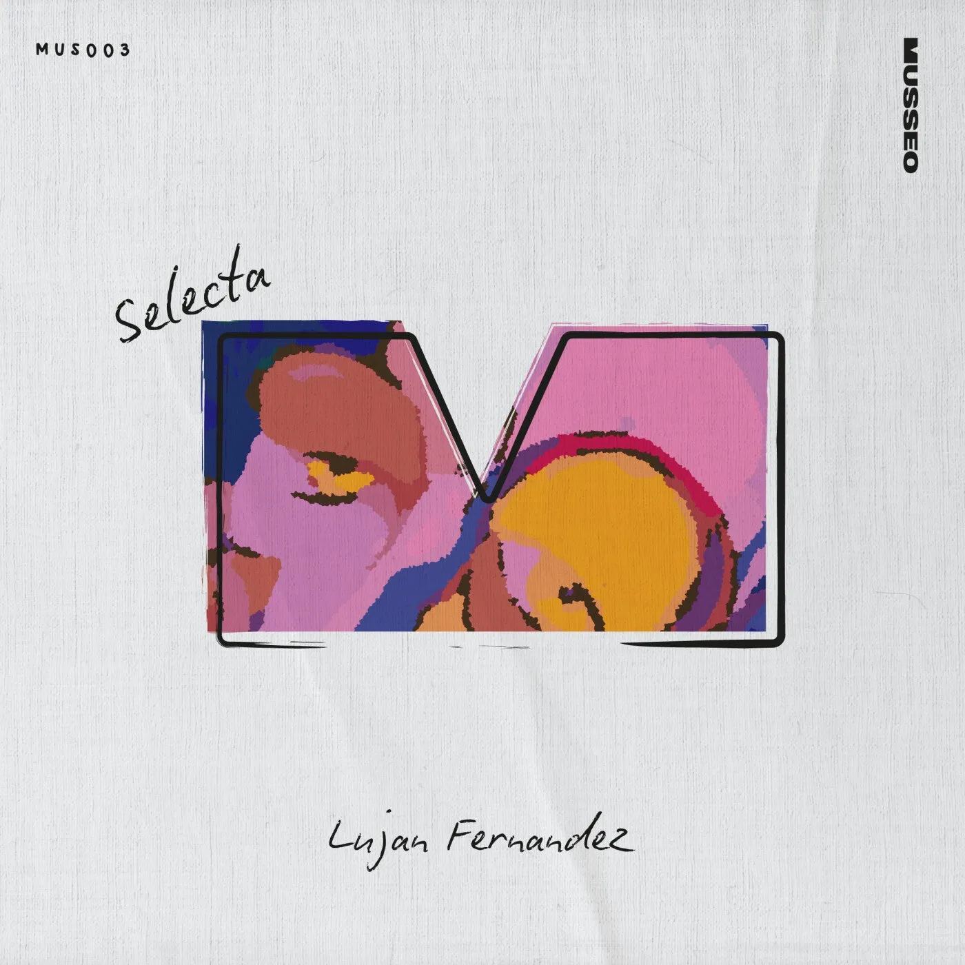 Lujan Fernandez - Selecta [Musseo]