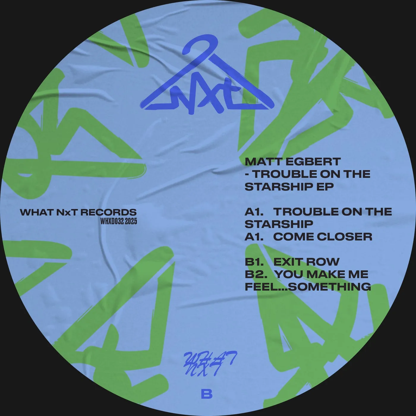 Matt Egbert - Trouble in the Starship EP [What NxT]