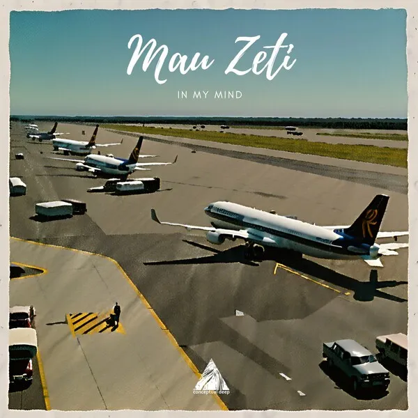 Mau Zeti – In My Mind