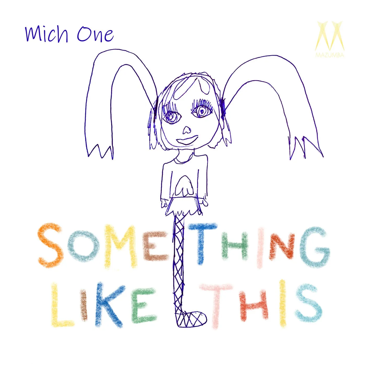 Mich One - Something Like This [MAZUMBA]