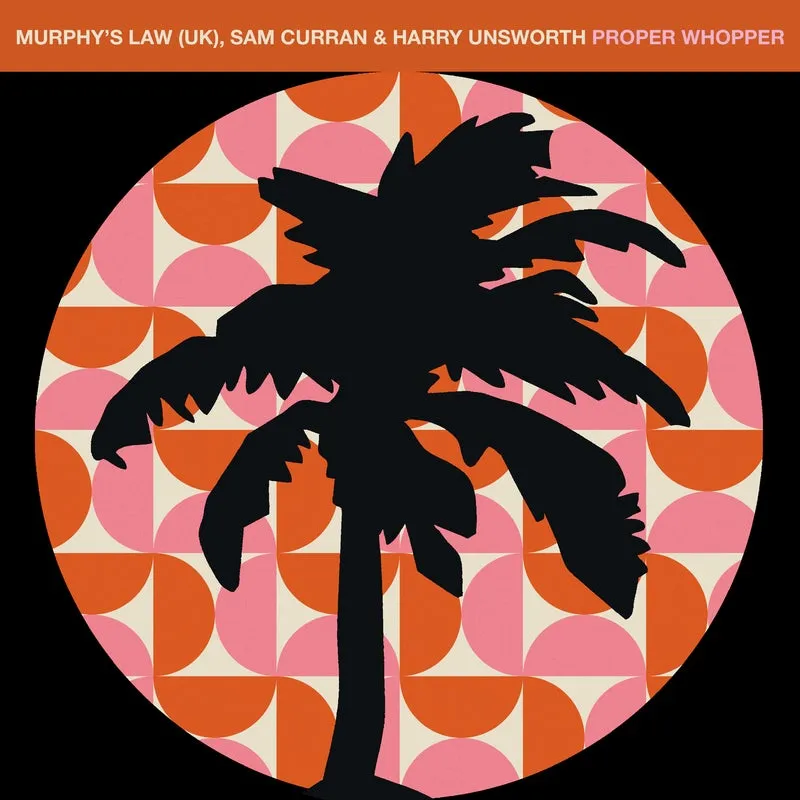 Murphy's Law (UK), Sam Curran, Harry Unsworth - Proper Whopper [Hot Creations]