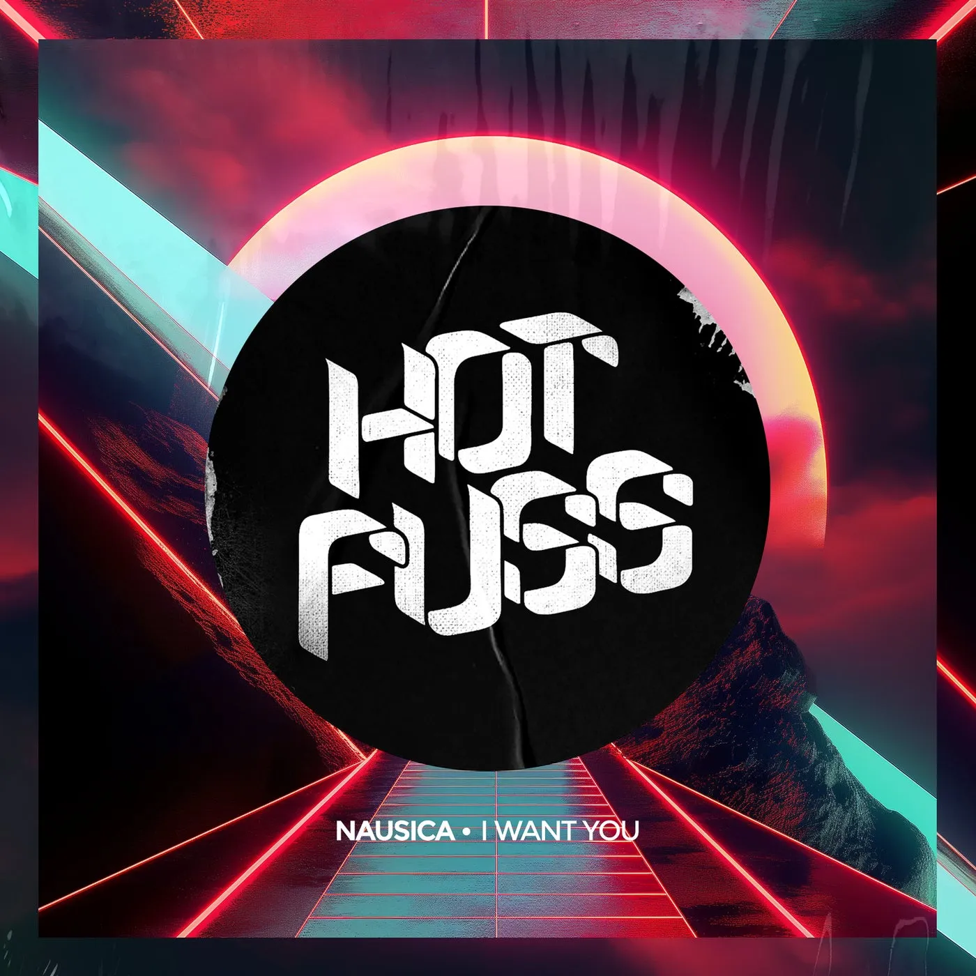 Nausica - I Want You [Hot Fuss]