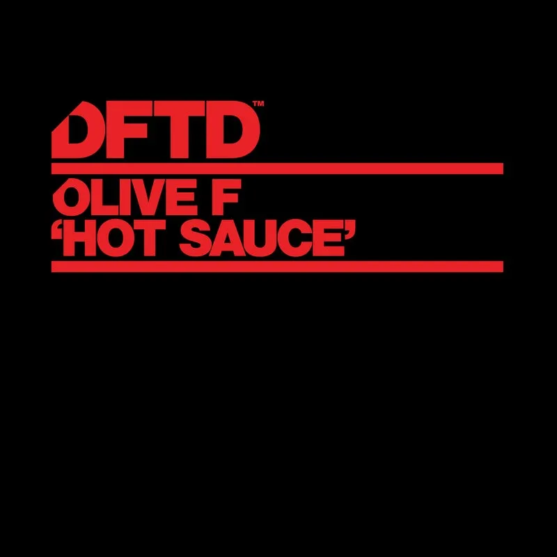 Olive F - Hot Sauce [DFTD]